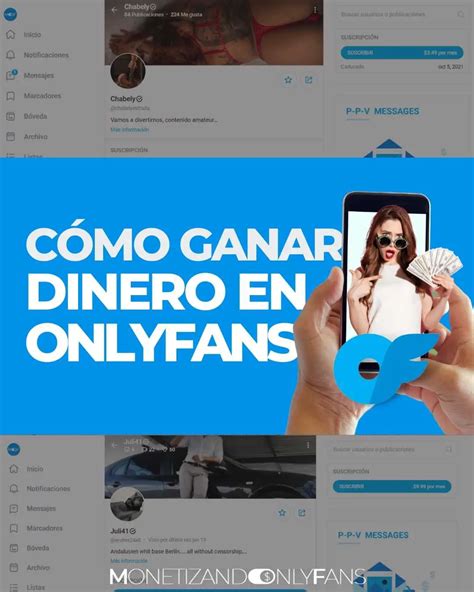 ganar dinero en onlyfans|Cómo ganar dinero en OnlyFans: Guía completa para creadores